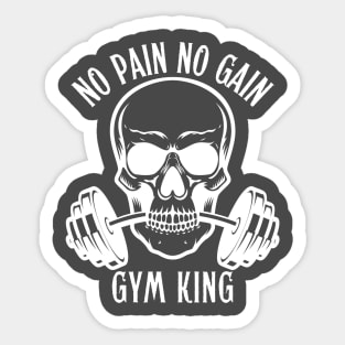 No Pain,No Gain-(Gym King) Sticker